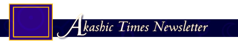 Akashic Times Newsletter